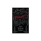 Vampyre - A Tale (Fantasy and Horror Classics)