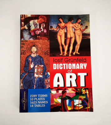 Dictionary of Art, Iosif Grunfeld, Ed. Eurostampa, 2005 foto