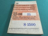 CATALOGUL PIESELOR DE SCHIMB TRACTOR UNIVERSAL S-1500 * 1988 * 4 4 2