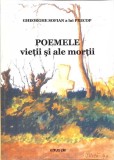 Poemele Vieții și ale Morții - Gheorghe Sofian, Poezie Rom&acirc;nească, Editura PIM, 2010, 96 pagini