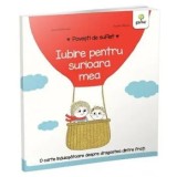 Cumpara ieftin Iubire pentru surioara mea/Astrid Desbordes