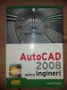 AutoCAD 2008 pentru ingineri- Ionel Simion