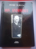 Ion Antonescu - Petre Țurlea (2009), Ed. Semne, Dedicație, Istorie, 443 pagini