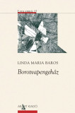 Borotvapengeh&aacute;z - Linda Maria Baros