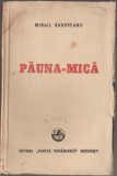 Mihail Sadoveanu - Pauna-Mica (Editie princeps), 1948