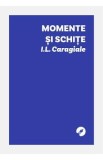 Momente si schite - Ion Luca Caragiale