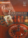 GHIDUL JUCATORULUI. JOCURI DE NOROC. JOCURI DE SOCIETATE. JOCURI DE PERSPICACITATE. JOCURI DE CARTI-NECUNOSCUT