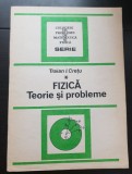 Fizică. Teorie și probleme pentru Bacalaureat și examene de admitere, vol. I - Traian I. Crețu