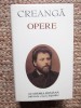 ION CREANGA - OPERE - editia Academiei Romane- 2000 EDITIE DE LUX