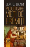 Pilduitoare vieti de eremiti - Sfantul Ieronim