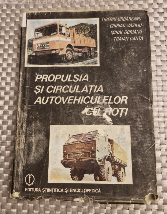 Propulsia si circulatia autovehiculelor cu roti Tiberiu Urdareanu