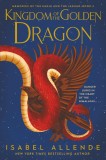 Kingdom of the Golden Dragon | Isabel Allende, Harper Collins