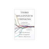 Third Millennium Thinking: Creating Sense in a World of Nonsense