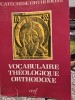 Vocabulaire Theologique Orthodoxe - Catechese Orthodoxe