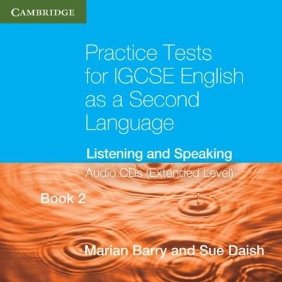 Practice Tests for IGCSE English as a Second Language Extended Level Book 2 Audio CDs Listening and Speaking | Marian Barry, Susan Daish foto