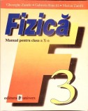 FIZICA, MANUAL PENTRU CLASA A X-A (F3)-GH. ZAMFIR, G. BANCILA, M. ZAMFIR-281428