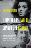 Iubindu-l pe Pablo, urandu-l pe Escobar, Karl Ove Knausgard