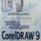 Totul despre CorelDRAW 9 - Deborah Miller ($V56)