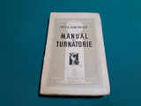 MANUAL DE TURNĂTORIE * PETRU DUMITRAȘCU / 1939 *