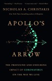 Apollo&#039;s Arrow | Nicholas A. Christakis