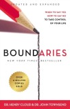 Boundaries Updated and Expanded Edition : When to Say Yes How to Say No To Take Control of Your Life