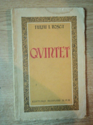 QVINTET de IULIU I. ROSCA , Bucuresti , contine dedicatia autorului foto