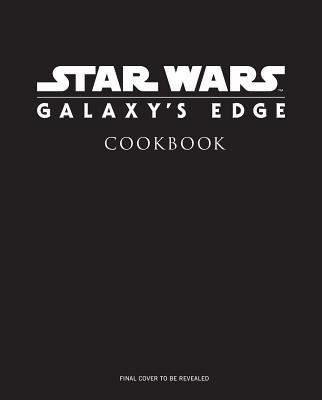 Star Wars: Galaxy&amp;#039;s Edge Cookbook foto