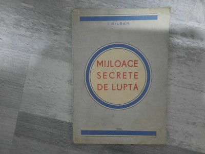 Mijloace secrete de lupta de I.Silber foto