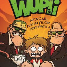 Wupii - atacul agentilor antipatici - Fabian Lenk