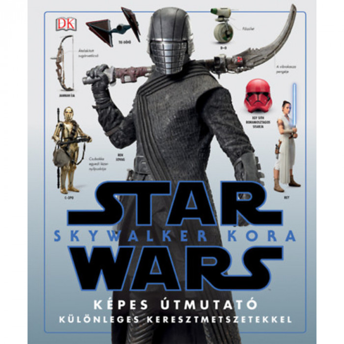 Star Wars: Skywalker kora - K&eacute;pes &uacute;tmutat&oacute; - Pablo Hidalgo