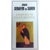 R&acirc;nduieli de viaţă creştină - Paperback brosat - sf. Serafim de Sarov - Sophia