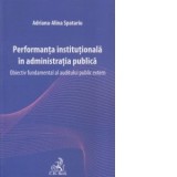 Performanta institutionala in administratia publica. Obiectiv fundamental al auditului public extern - Adriana Alina Spatariu