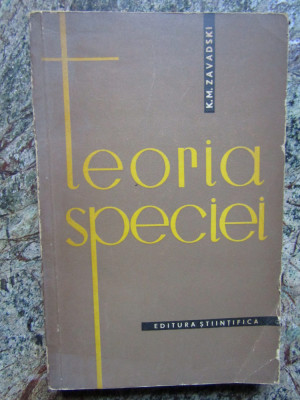 K. M. ZAVADSKI - TEORIA SPECIEI foto