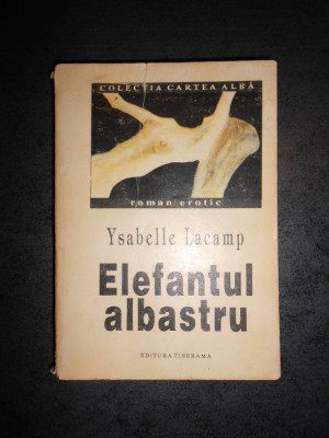 YSABELLE LACAMP - ELEFANTUL ALBASTRU foto