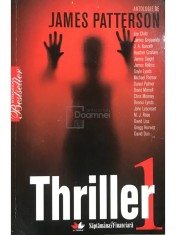 James Patterson - Thriller, vol. 1 (Editia: 2009) foto