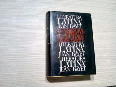 LITERATURA LATINA - Jean Bayet - Editura Univers, 1972, 846 p. foto