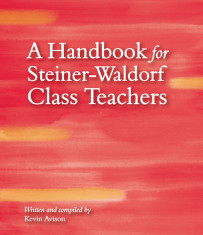 A Handbook for Steiner Waldorf Class Teachers foto