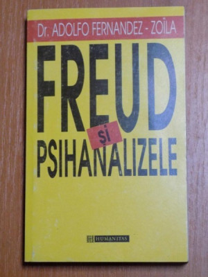 FREUD SI PSIHANALIZELE de ADOLFO FERNANDEZ ZOILA * MICI DEFECTE foto