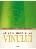 Atlasul mondial al vinului/Hugh Johnson, Jancis Robinson