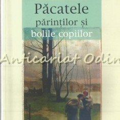 Pacatele Parintilor Si Bolile Copiilor - Konstantin V. Zorin