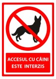 Indicator pentru accesul cu caini este interzis