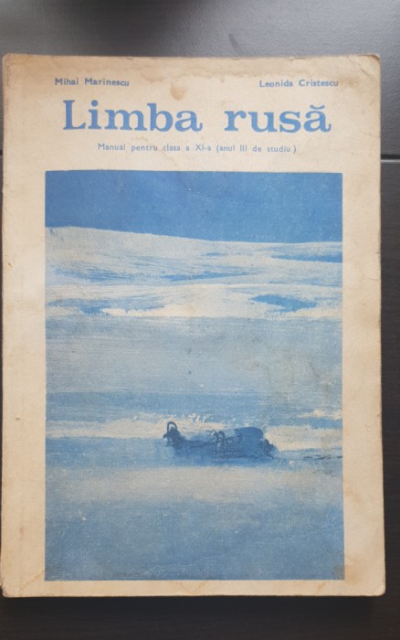 Limba rusă. Manual pentru clasa a XI-a (anul III de studiu) - Mihai Marinescu