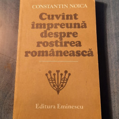 Cuvant impreuna despre rostirea romaneasca Constantin Noica