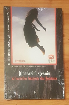 Itinerariul straniu al locurilor bantuite din Romania de Dan-Silviu Boerescu foto