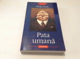 PATA UMANA , PHILIP ROTH RF16/2, 2003, Polirom