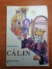 Calin - Mihai Eminescu, carte povesti copii, 1991. Stare foarte buna. Bucuresti
