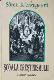 SCOALA CRESTINISMULUI-SOREN KIERKEGAARD