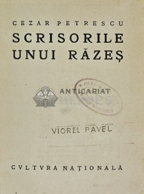 Scrisorile unui razes - 1922 - Cezar Petrescu (W304) foto