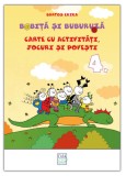 Bobita si Buburuza - Carte cu activitati, jocuri si povesti nr. 4 |