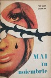Mai in Noiembrie - Per Olof Ekstrom, Junimea 1974, Roman, Beletristica, 167 Pagini